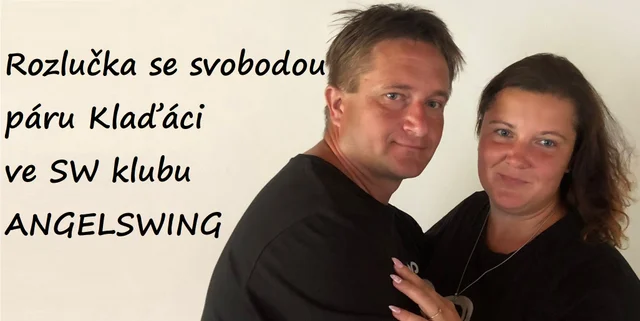 Rozlučka se svobodou páru Klaďáci all inclusive ve SW klubu ANGELSWING