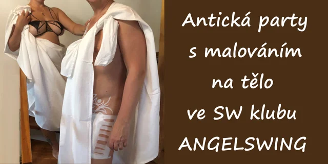 Antická party s malováním na tělo all inclusive ve SW klubu ANGELSWING
