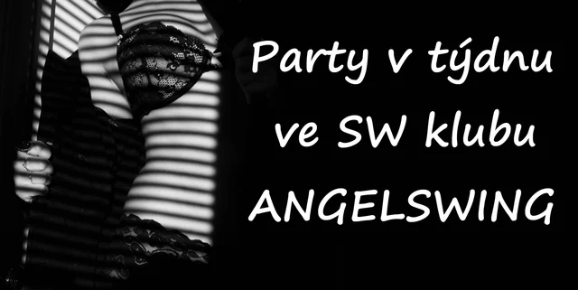 Party v týdnu pro všechny all inclusive ve SW klubu ANGELSWING