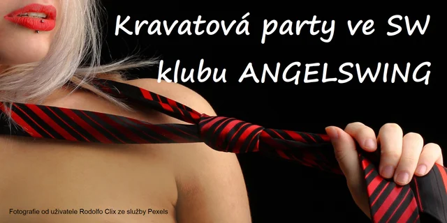Kravatová party all inclusive ve SW klubu ANGELSWING
