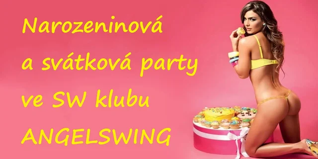 Narozeninová a svátková party all inclusive ve SW klubu ANGELSWING