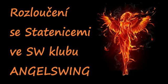 Rozloučení se Statenicemi all inclusive ve SW klubu ANGELSWING